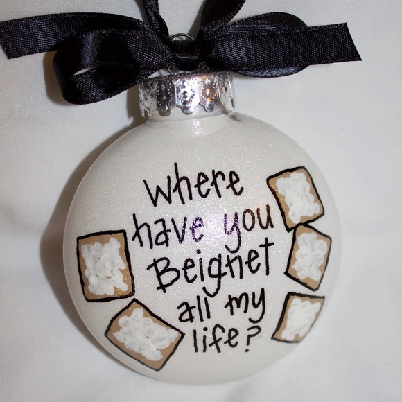 Christmas Ornament: "Where Have You Beignet All My Life?" - New Orleans Gift - Picture 1 of 8